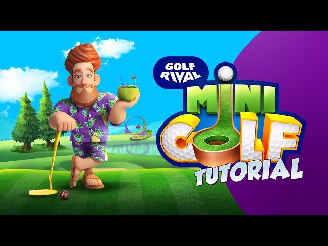 MINI GOLF TUTORIAL | GOLF RIVAL