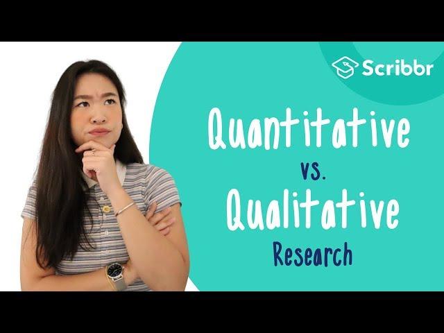 Quantitative vs. Qualitative Research: The Differences Explained | Scribbr 