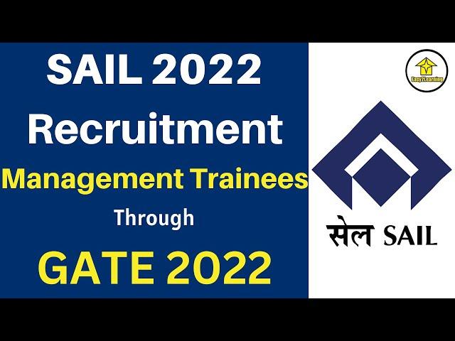 SAIL 2022 Recruitment | Management Trainees (Technical) Post | Based on GATE 2022 Performance |