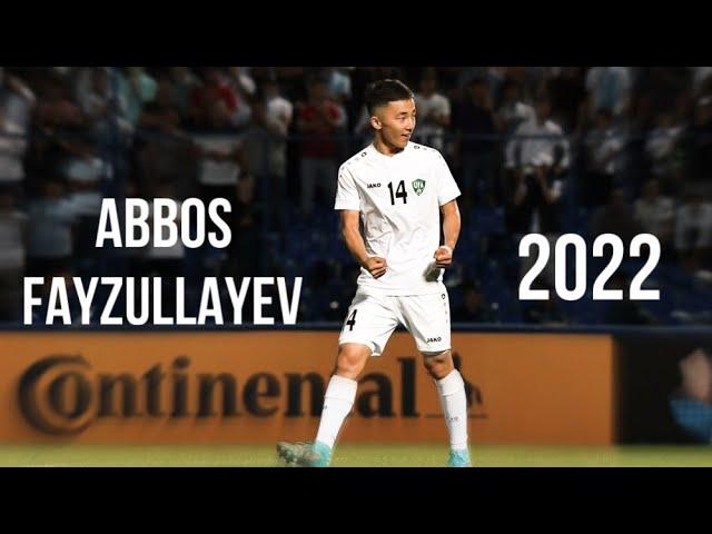 Abbosbek Fayzullayev | Best Skills/Goals - 2022