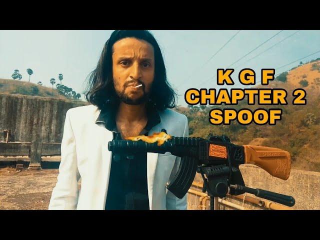 K G F  CHAPTER 2  TRAILOR SPOOF /BY ROHIT NAIK & TEAM 