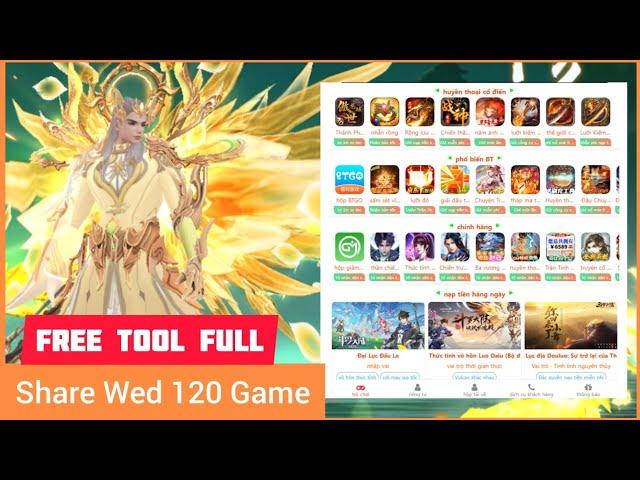 Game Lậu Mobile - Share Wed 120 Game - Free Tool Full GM không giới hạn