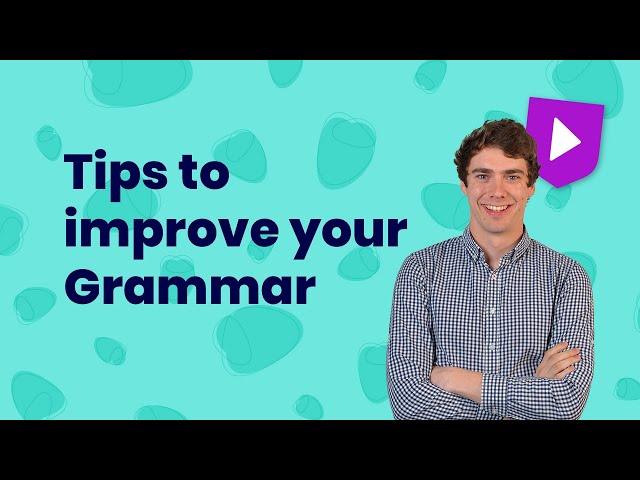 Tips to improve your grammar | Learn English with Cambridge