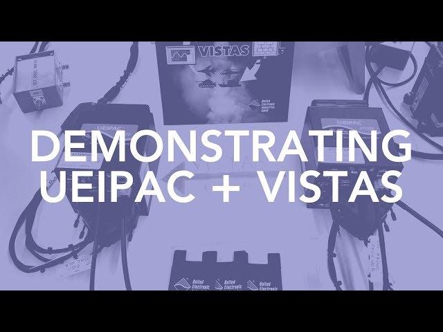 UEI and VISTAS Demonstration