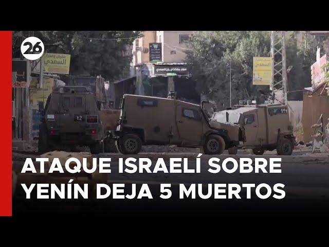 Un ataque israelí sobre Yenín deja al menos cinco muertos