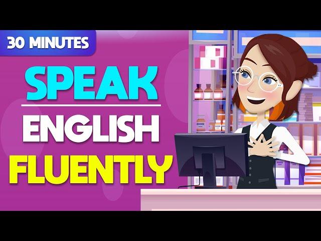 30 Minutes to Speak English Fluently and Confidently | English Speaking Conversations Every day