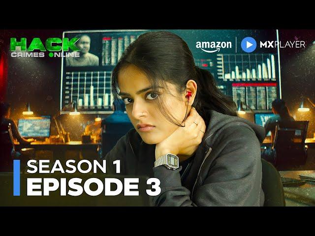 Hack Crimes Online Full Episode 3 | Riddhi Kumar, Vipul Gupta, Akash Ayyar | Amazon MX Player