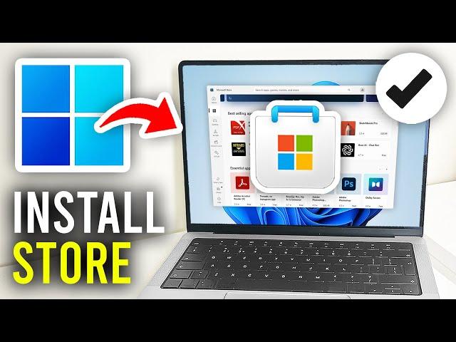 How To Install Microsoft Store In Laptop & PC - Full Guide