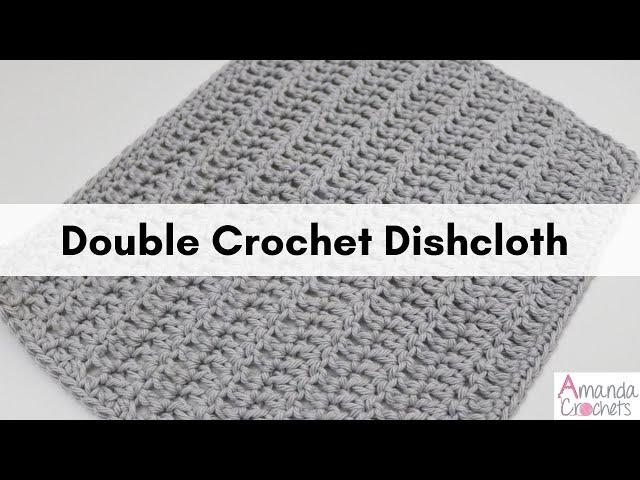 Double Crochet Dishcloth | Easy Dishcloth Pattern | Beginner Friendly Crochet Pattern