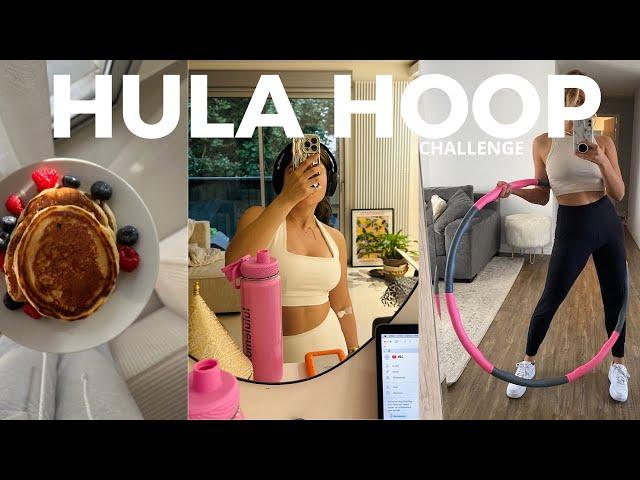 JE FAIS LE HULA HOOP CHALLENGE pendant 2 SEMAINES(RESULTATS AVANT APRES + WHAT I EAT) vlog