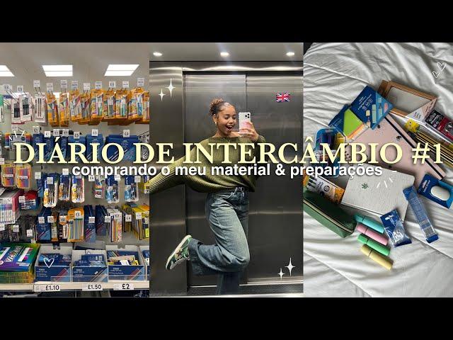 DIÁRIO DE INTERCÂMBIO #1 | comprando meu material & preparações