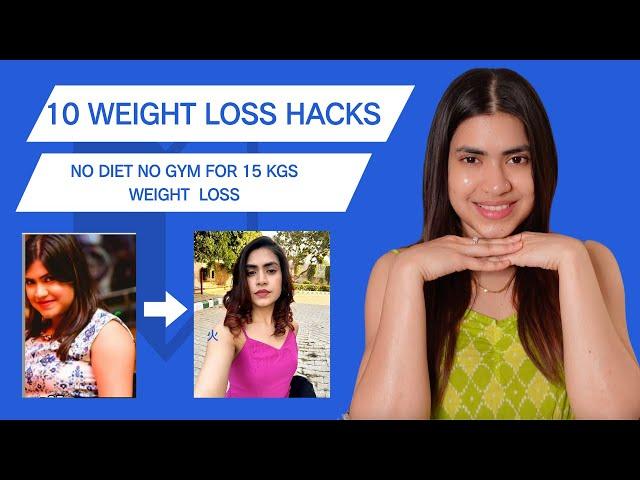 21 days WEIGHT LOSS Challenge  | 10 HABITS that will help lose 10-20 kgs NO GYM NO DIET