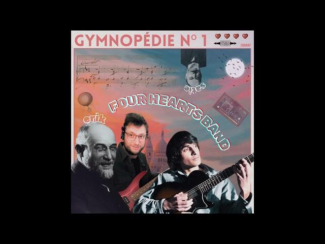 Four Hearts Band - Gymnopédie nº 1 (official audio)