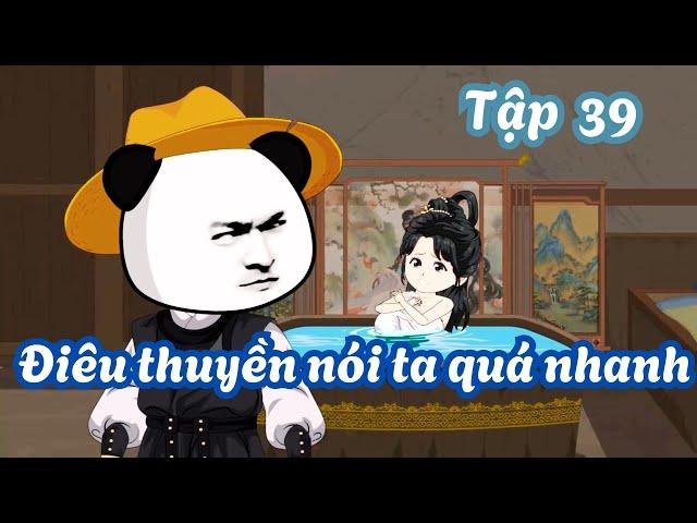 Tập 39 | Điêu Thuyền nói ta quá nhanh | Người Xa Lạ Vietsub