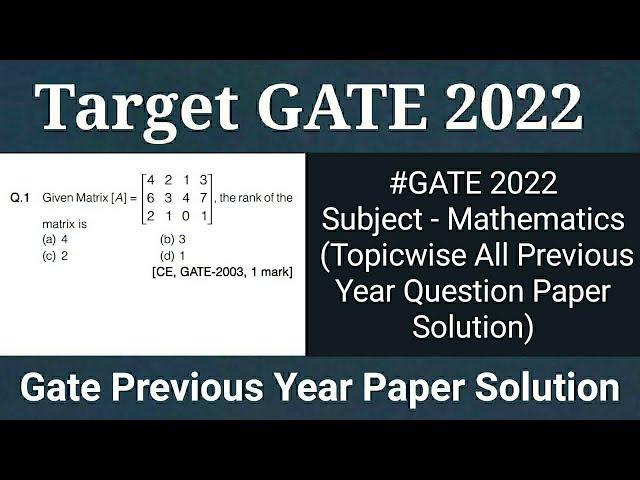 GATE 2022 engineering mathematics previous year question papers solutions for GATE