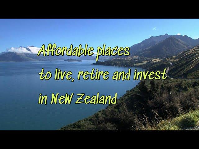 Cheapest places to Retire, Live and Buy Property  in New Zealand