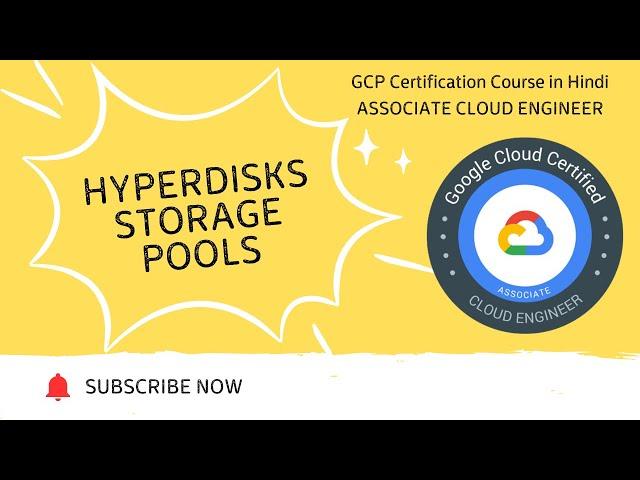 Google Cloud Certification (Hindi) | ACE | Storage Pools | Create & Use Storage Pools for Disks - 25