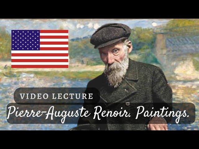 IMPRESSIONIST Pierre Auguste RENOIR: TOP PAINTINGS presented in American museums. Cannes in the USA.