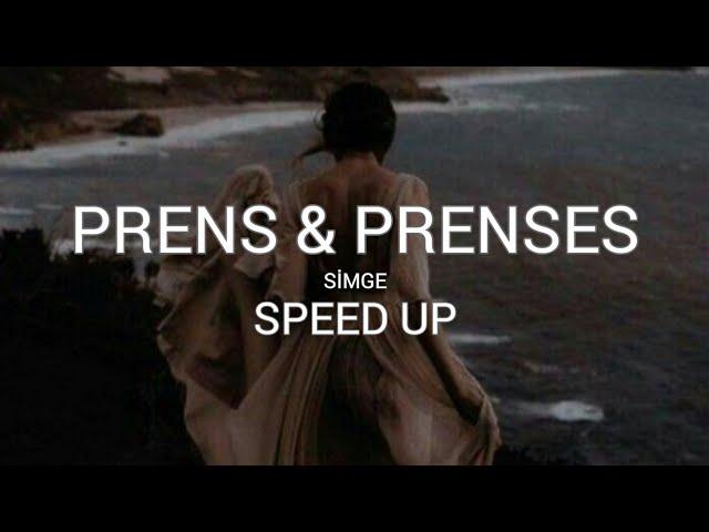 Simge -- Prens & Prenses(sözleri)//speed up