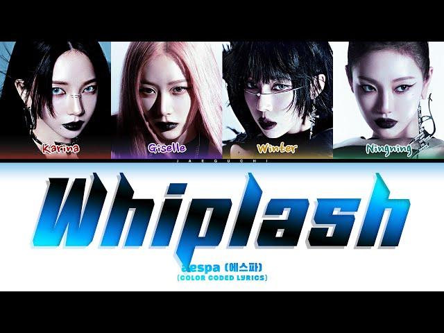 aespa (에스파) 'Whiplash' (Color Coded Lyrics)