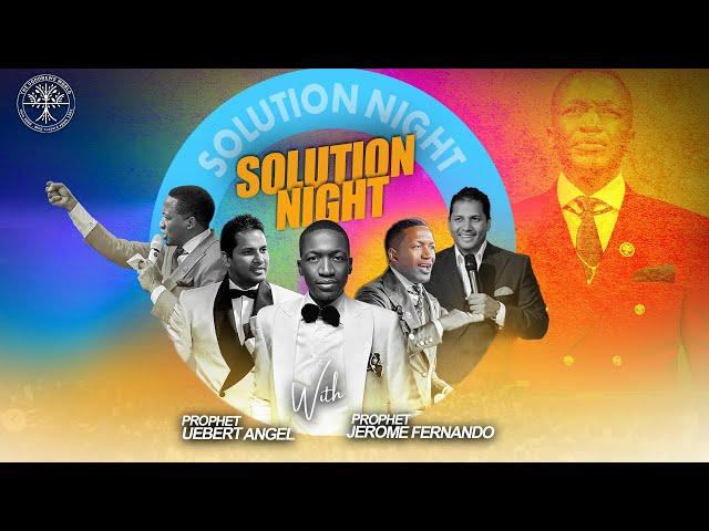 SOLUTION NIGHT | Prophet Uebert Angel & Prophet Jerome Fernando