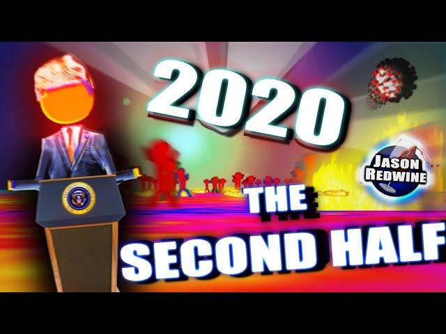 2020 : The Second Half