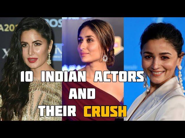 10 Indian Actors and their Crush