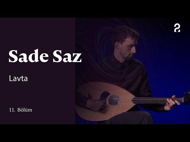 Lavta | Sade Saz | 11. Bölüm @trt2