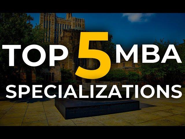 Are All MBAs Are The Same!? STAND OUT With THESE 5 MBA Specializations!