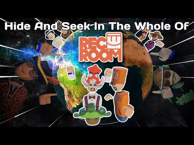 We Played Hide And Seek ACROSS THE WHOLE Of Rec Room VR