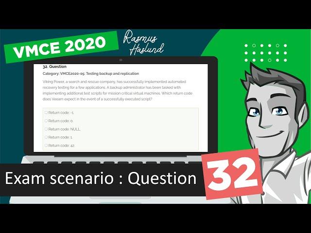 Veeam Certified Engineer - VMCE 2020 practice exam scenario: Question 32