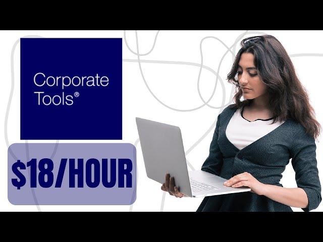 $18 PER HOUR TO WORK FOR Corporate Tools | WORK FROM HOME JOB OPPORTUNITY | GREAT BENEFITS