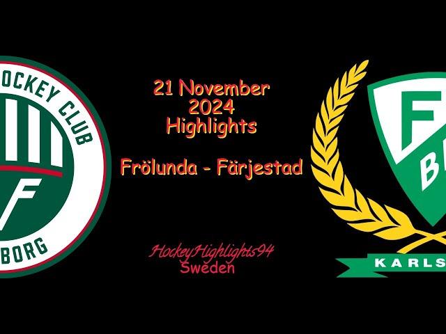 FRÖLUNDA VS FÄRJESTAD | 21 NOVEMBER 2024 | SHL | HIGHLIGHTS