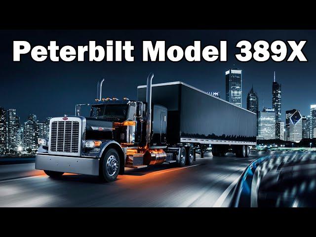 Introducing the Peterbilt Model 389X
