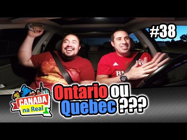 Ontário ou Quebec? | CANADA NA REAL