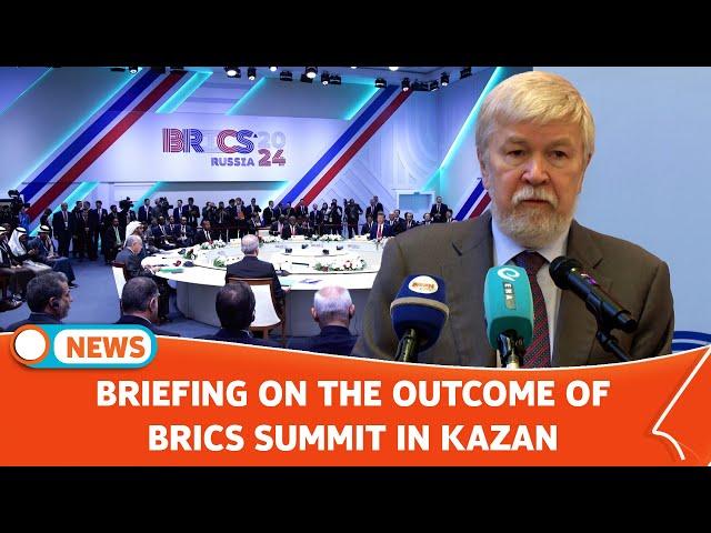 BRIEFING ON THE OUTCOME OF BRICS SUMMIT IN KAZAN