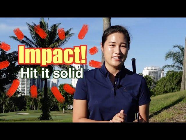 IMPACT! Hit it solid - Golf with Michele Low