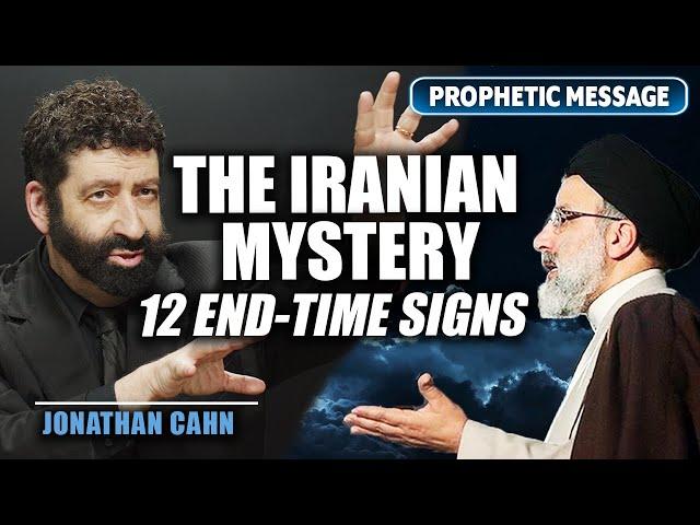 The Iranian Mystery: 12 End-Time Signs! | Jonathan Cahn Prophetic