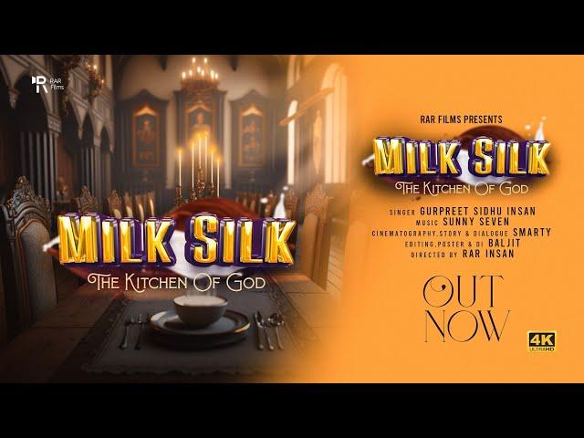 MILK SILK | The Kitchen Of God | MSG | GURPREET INSAN