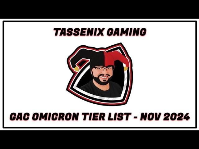 GAC Omicron Tier List - November 2024