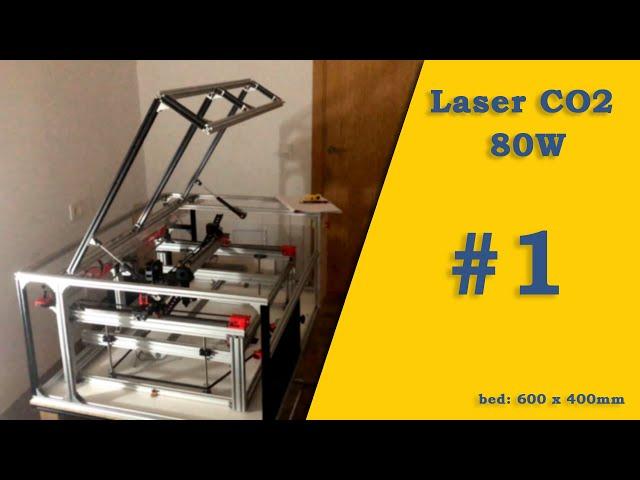 DIY Laser CO2 80W. Part 1