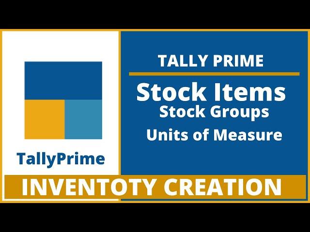 Tally Prime I Stock Item Creation I Groups I Units I Creation I Alteration I Deletion I Vedanta Edu