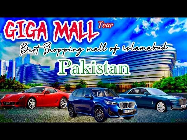 Giga Mall||Best shopping mall| Islamabad||Pakistan#tour