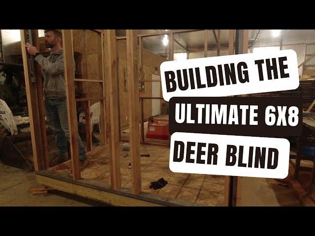 Building the ULTIMATE 6x8 DEER BLIND - Framing