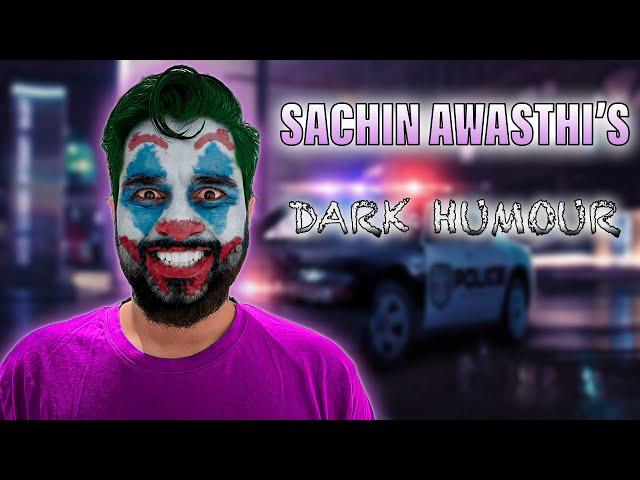 Dark Jokes |  Sachin Awasthi | Shorts Compilation ‍️