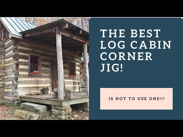 The BEST Jig for Building a Log Cabin @ Handmade House TV #141