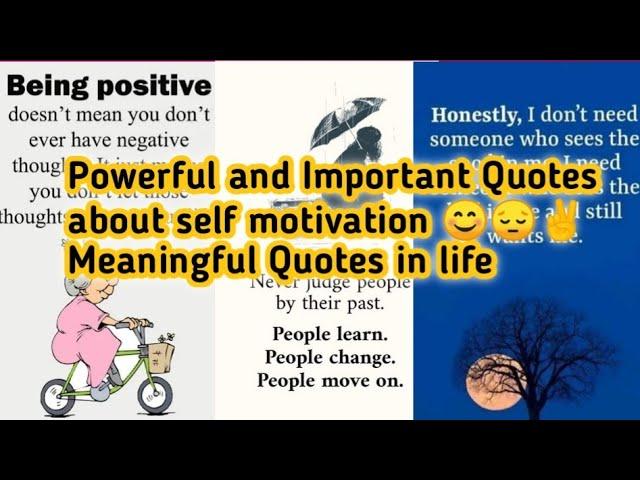 Powerful and Important Quotes about self motivation  Meaningful Quotes in life