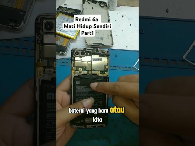 Perbaiki Redmi 6a Mati Hidup Sendiri / Mentok logo MI part1