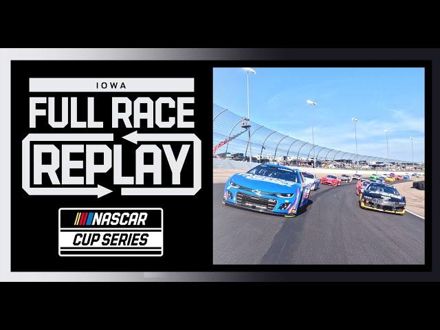 2024 Iowa Corn 350 from Iowa Speedway | NASCAR Cup Series Full Race Replay