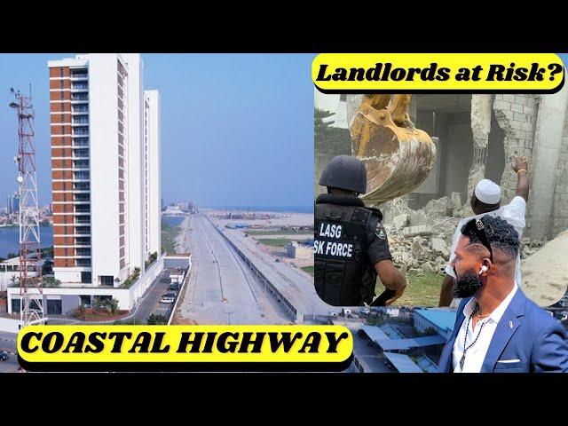 Coastal Road Controversy | Landlords’ Properties in Jeopardy? | Coastal Road Update | Lagos Nigeria